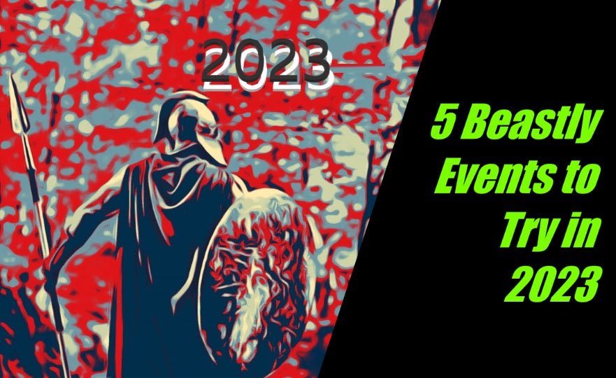 Push Your Limits and Achieve Your Goals: 5 Beastly Events to Try in 2023